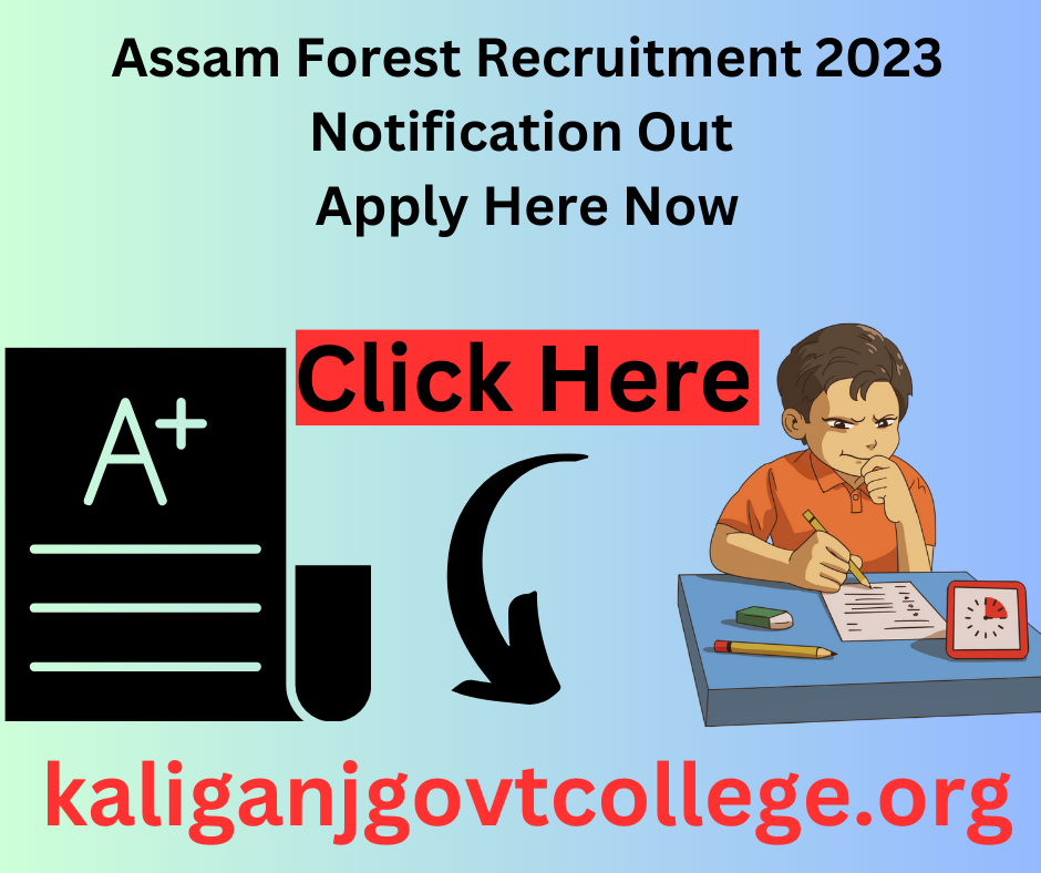 Assam Forest Recruitment 2023 Notification Out Apply Here Now