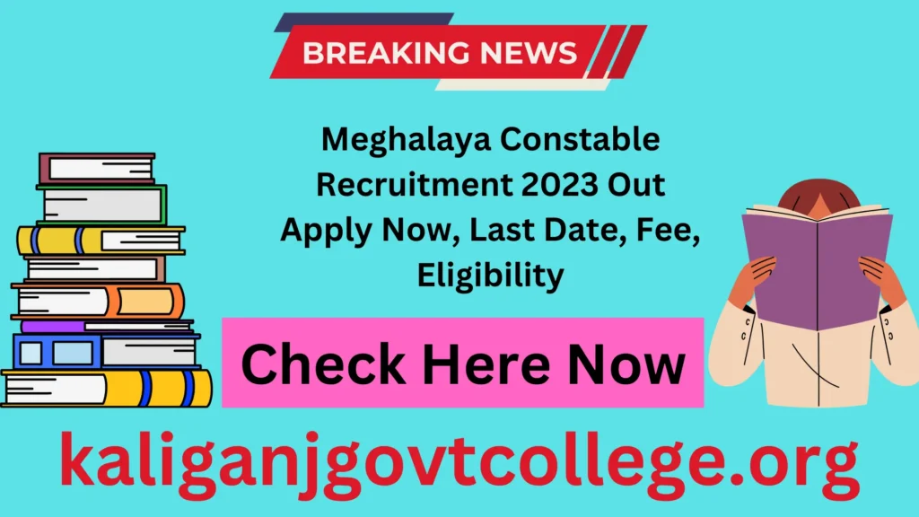 Meghalaya Constable Recruitment 2023