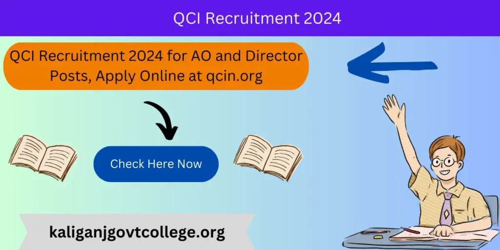 QCI Recruitment 2024 for AO and Director Posts, Apply Online at qcin.org