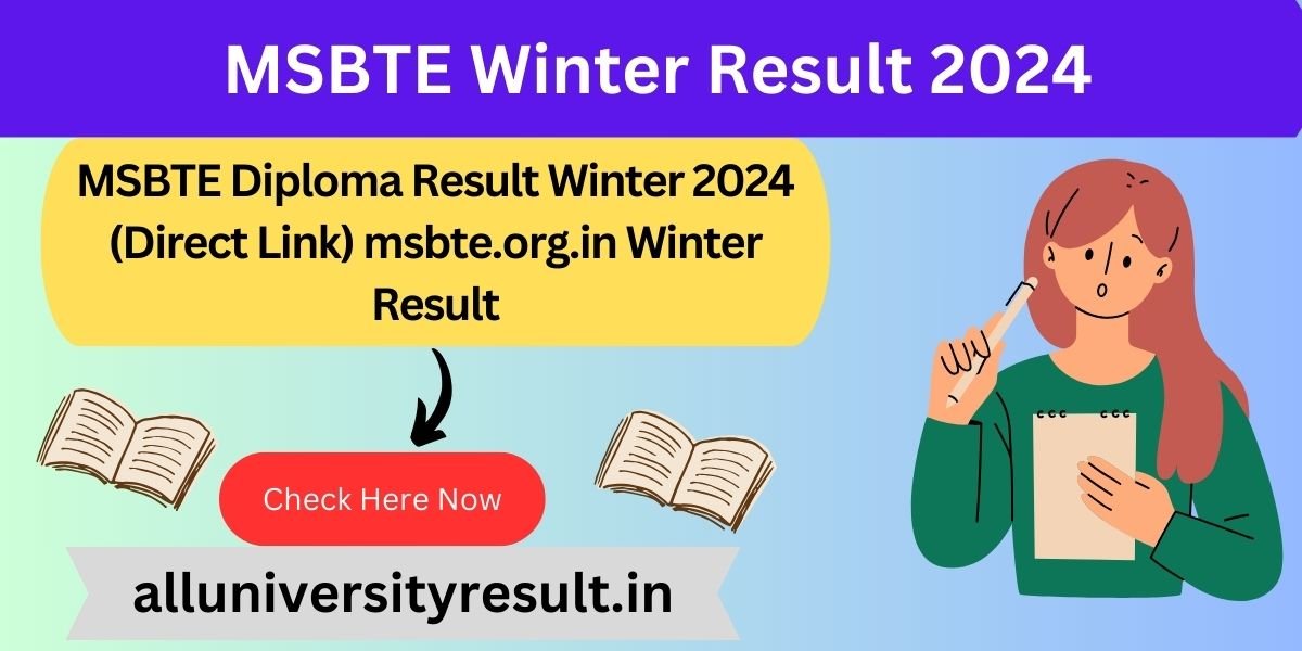 MSBTE Diploma Result Winter 2024 (Direct Link) msbte.org.in Winter Result