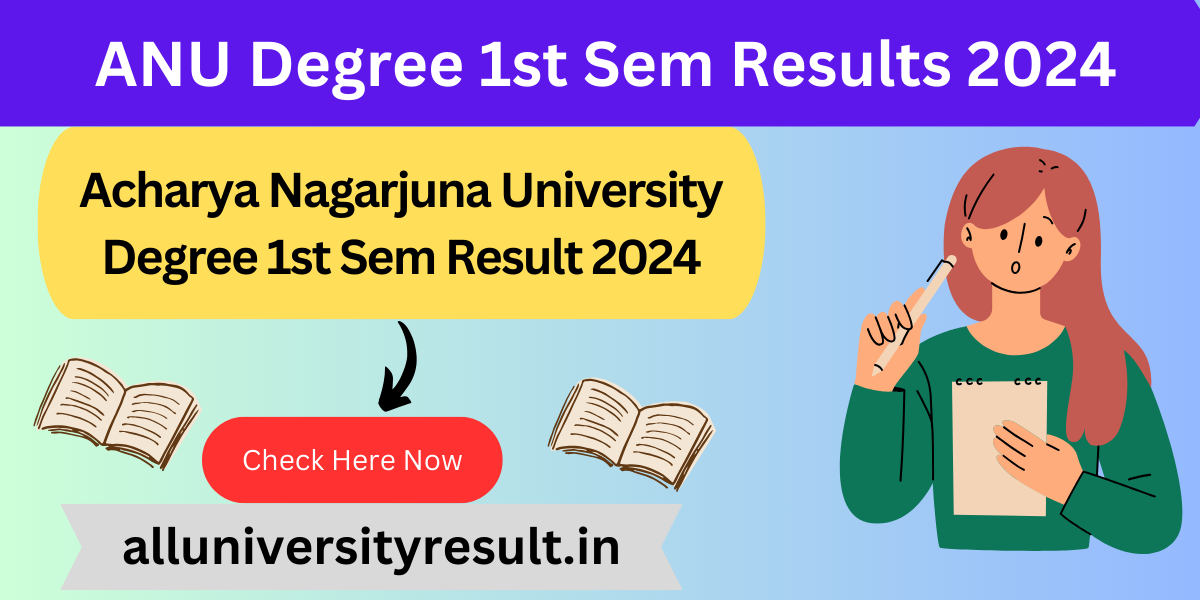 ANU Degree 1st Sem Results 2024